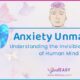 Anxiety-Unmasked